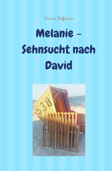 Produktbild: "David &amp; Melanie" / Melanie - Sehnsucht nach David