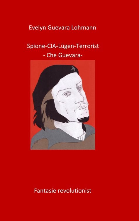 Produktbild: Spione-CIA-L&uuml;gen-Terrorist-Che Guevara