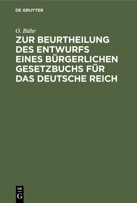Produktbild: Zur Beurtheilung des Entwurfs eines b&uuml;rgerlichen Gesetzbuchs f&uuml;r das Deutsche Reich