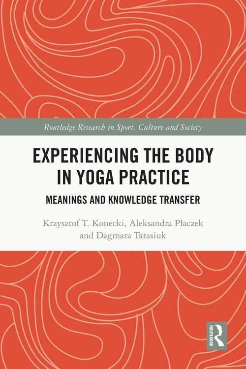 Produktbild: Experiencing the Body in Yoga Practice