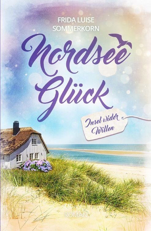 Produktbild: Nordseegl&uuml;ck / Insel wider Willen