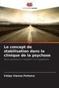 Produktbild: Le concept de stabilisation dans la clinique de la psychose