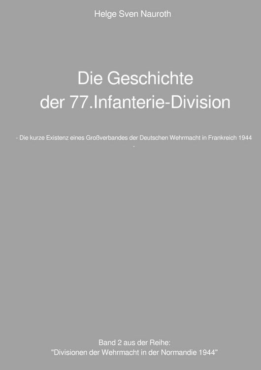 Produktbild: Die Geschichte der 77.Infanterie-Division