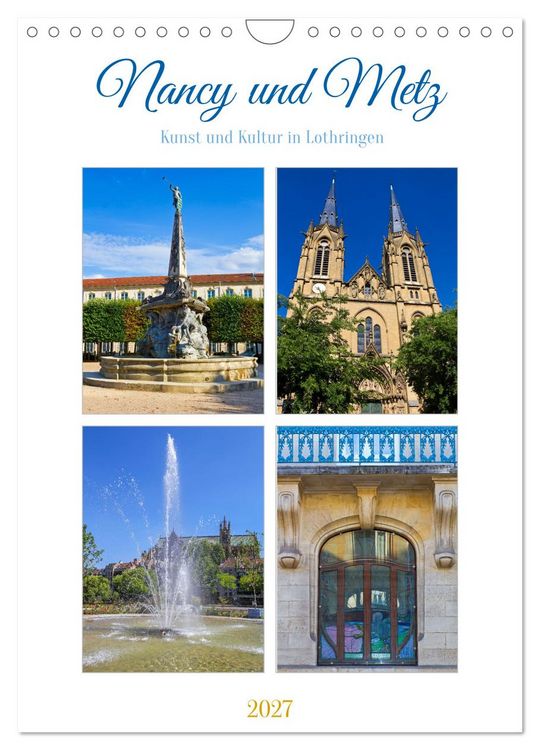 Produktbild: Nancy und Metz &ndash; Kunst und Kultur in Lothringen (Wandkalender 2027 DIN A4 hoch), CALVENDO Monatskalender