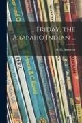 Produktbild: ... Friday, the Arapaho Indian ...