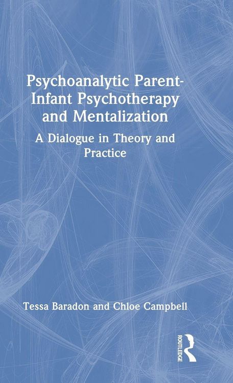 Produktbild: Psychoanalytic Parent-Infant Psychotherapy and Mentalization