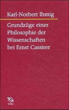 Produktbild: Grundz&uuml;ge einer Philosophie der Wissenschaften bei Ernst Cassirer