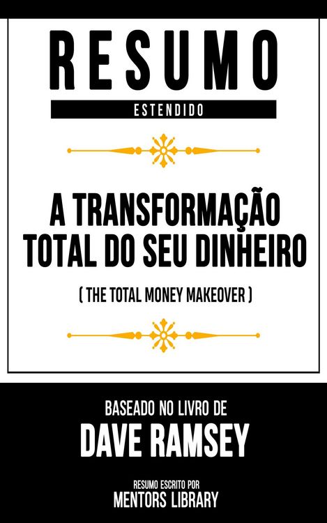 Produktbild: Resumo Estendido - A Transforma&ccedil;&atilde;o Total Do Seu Dinheiro