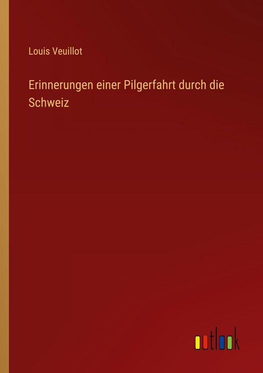 Produktbild: Erinnerungen einer Pilgerfahrt durch die Schweiz