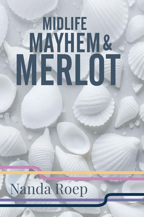 Produktbild: Midlife, Mayhem and Merlot