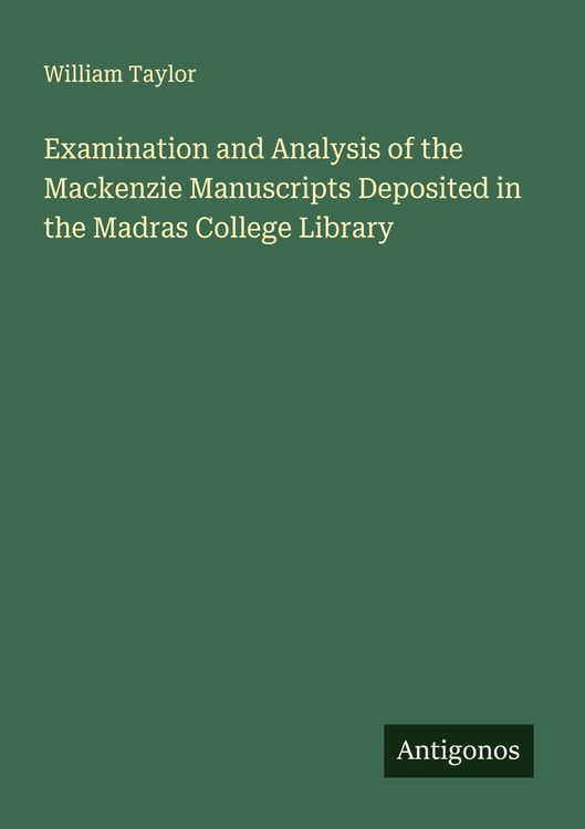 Produktbild: Examination and Analysis of the Mackenzie Manuscripts Deposited in the Madras College Library