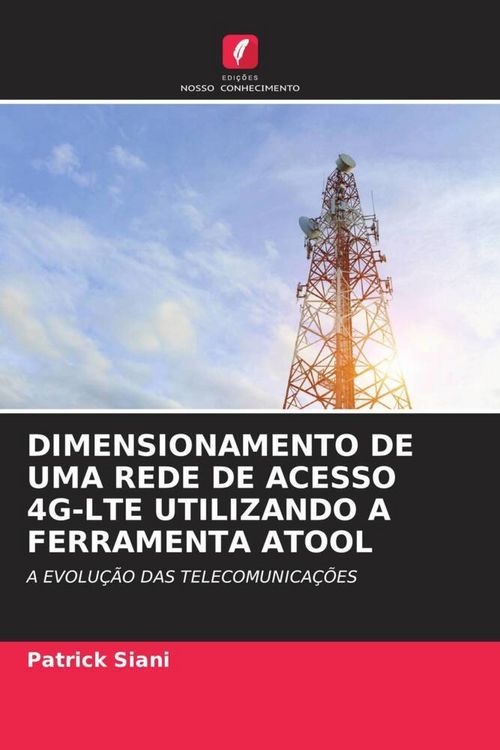 Produktbild: Dimensionamento De Uma Rede De Acesso 4g-Lte Utilizando a Ferramenta Atool
