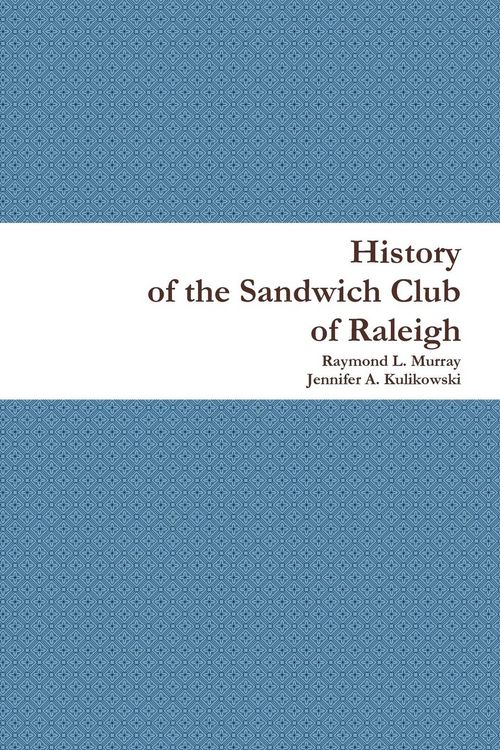 Produktbild: History of the Sandwich Club of Raleigh