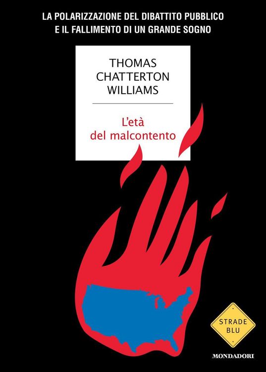 Produktbild: L' et&agrave; del malcontento. La polarizzazione del dibattito pubblico e il fallimento di un grande sogno
