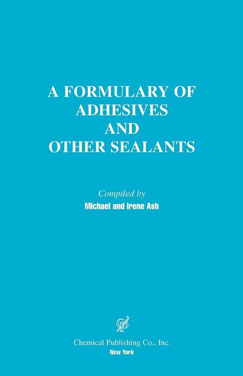 Produktbild: A Formulary of Adhesives and Other Sealants
