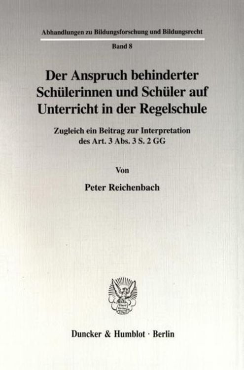 Produktbild: Der Anspruch behinderter Schülerinnen und Schüler auf Unterricht in der Regelschule.