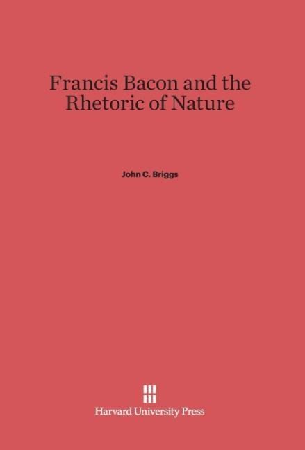 Produktbild: Francis Bacon and the Rhetoric of Nature