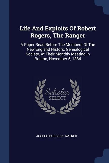 Produktbild: Life And Exploits Of Robert Rogers, The Ranger