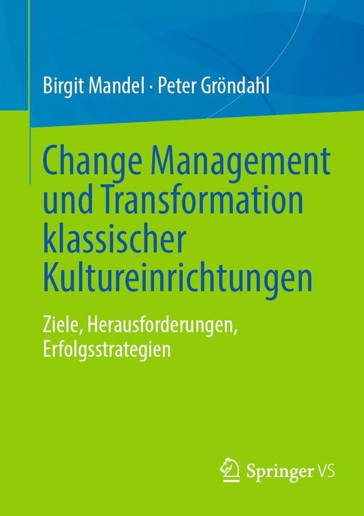 Produktbild: Change Management und Transformation klassischer Kultureinrichtungen