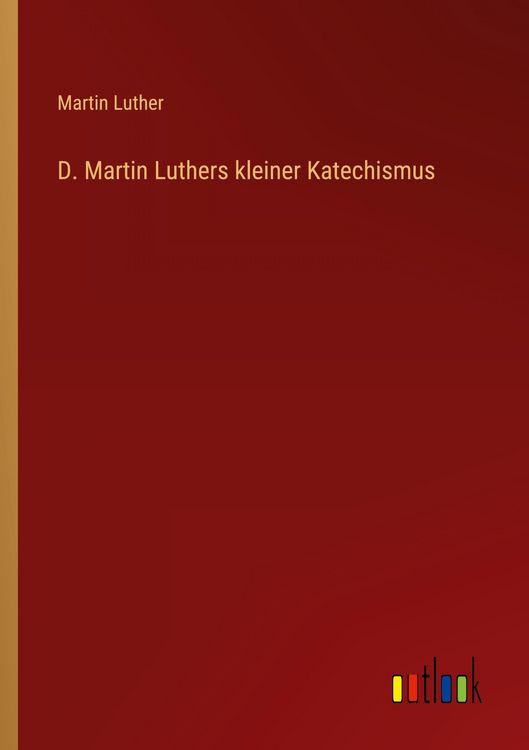 Produktbild: D. Martin Luthers kleiner Katechismus