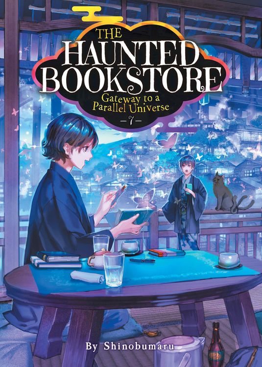 Produktbild: The Haunted Bookstore - Gateway to a Parallel Universe (Light Novel) Vol. 7