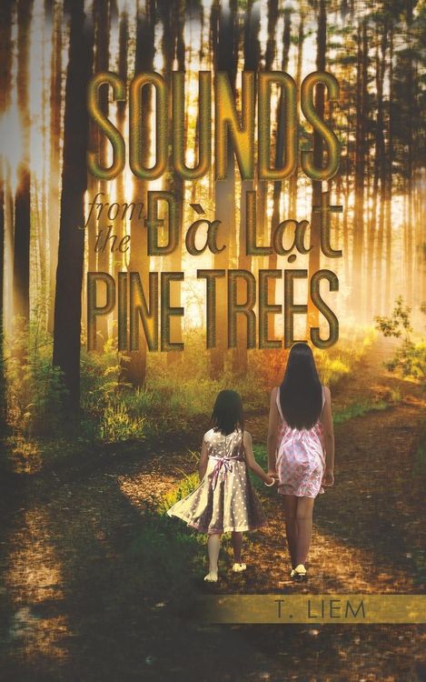 Produktbild: Liem, T: Sounds from the Đ&agrave; Lạt Pine Trees