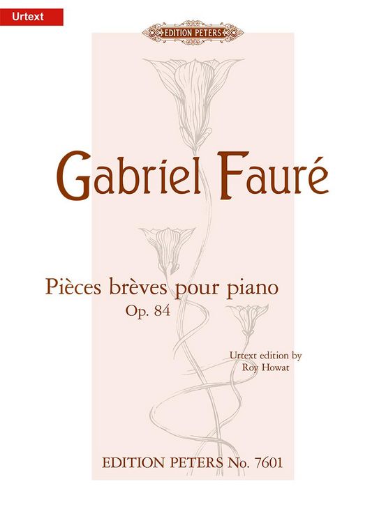 Produktbild: Faur&eacute;, G: Pi&egrave;ces Br&egrave;ves Op. 84
