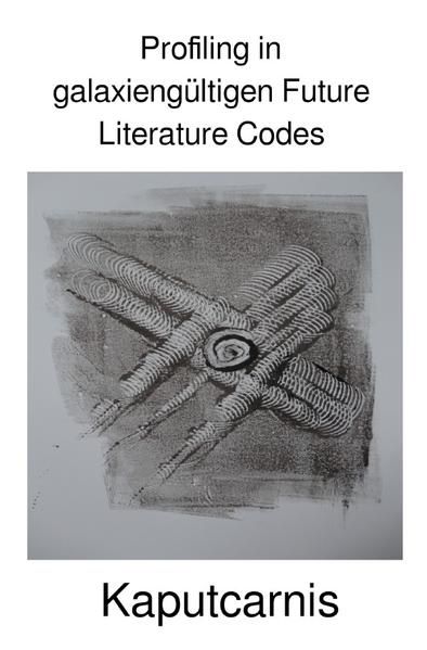 Produktbild: Profiling in galaxieng&uuml;ltigen Future Literature Codes