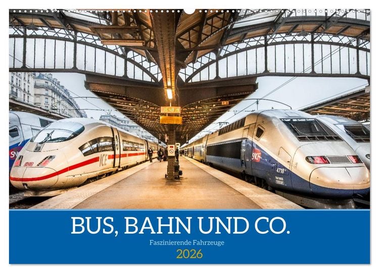 Produktbild: Bus, Bahn und Co. - Faszinierende Fahrzeuge (Wandkalender 2026 DIN A2 quer), CALVENDO Monatskalender