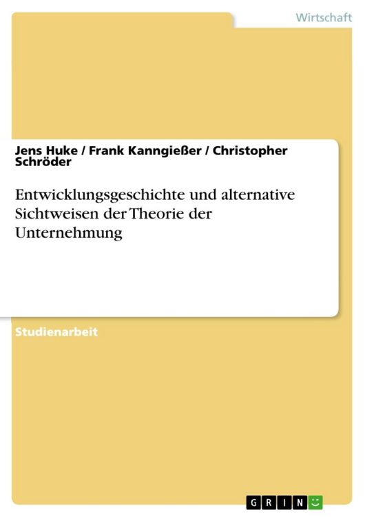 Produktbild: Entwicklungsgeschichte und alternative Sichtweisen der Theorie der Unternehmung