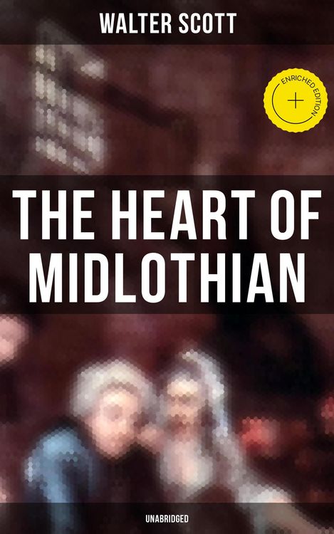 Produktbild: The Heart of Midlothian (Unabridged)