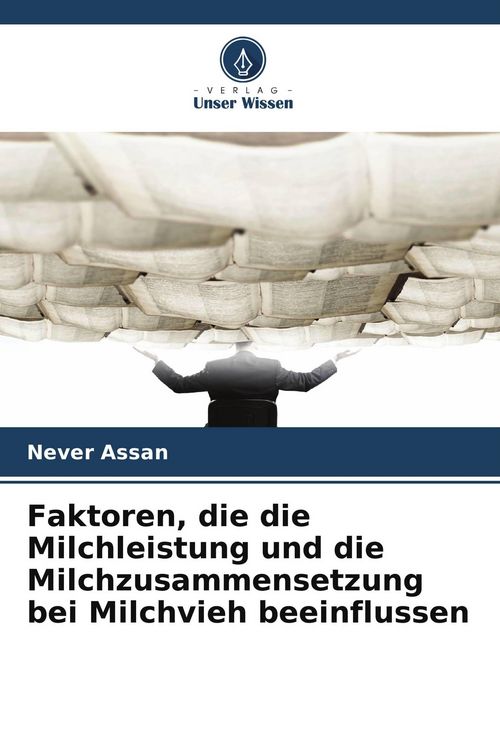 Produktbild: Faktoren, die die Milchleistung und die Milchzusammensetzung bei Milchvieh beeinflussen
