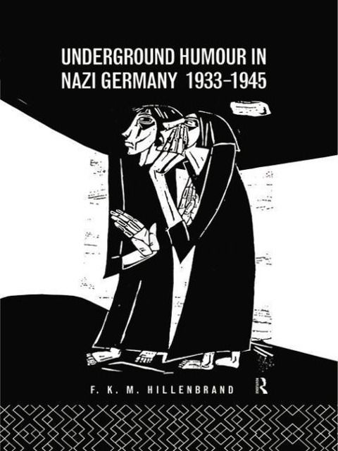 Produktbild: Underground Humour In Nazi Germany, 1933-1945