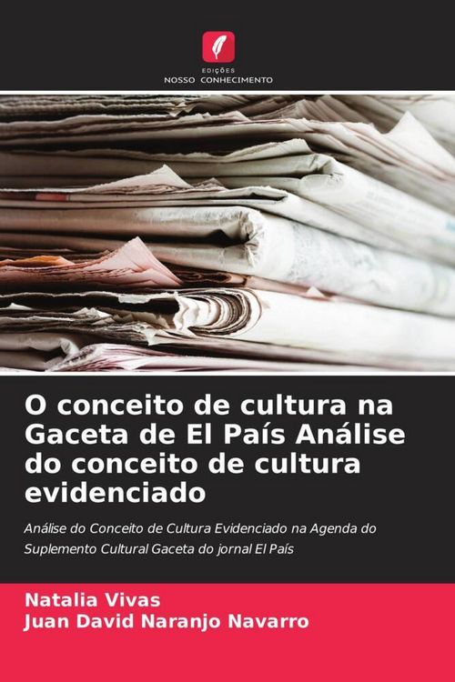Produktbild: O conceito de cultura na Gaceta de El Pa&iacute;s An&aacute;lise do conceito de cultura evidenciado