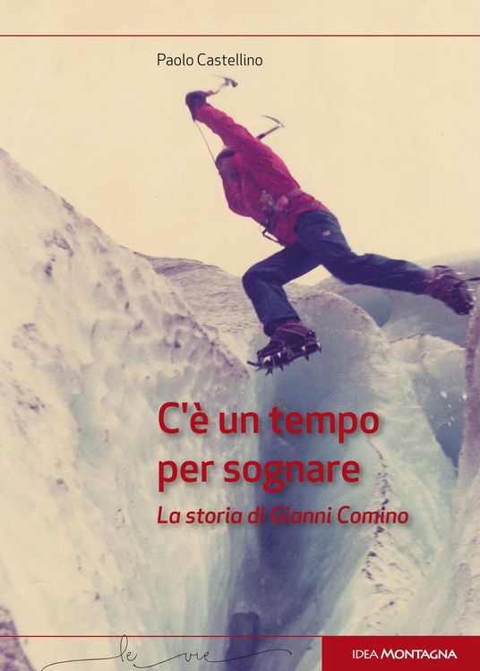 Produktbild: C'&egrave; un tempo per sognare. La storia di Gianni Comino