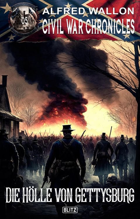 Bild vom Artikel Civil War Chronicles 05: Die Ho¨lle von Gettysburg vom Autor Alfred Wallon