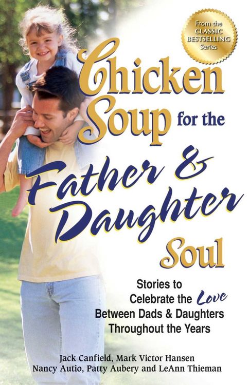 Produktbild: Chicken Soup for the Father & Daughter Soul