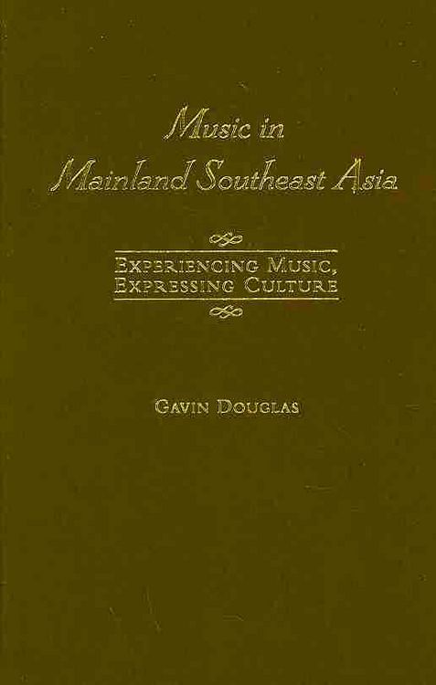 Produktbild: Music in Mainland Southeast Asia: Experiencing Music, Expressing Culture
