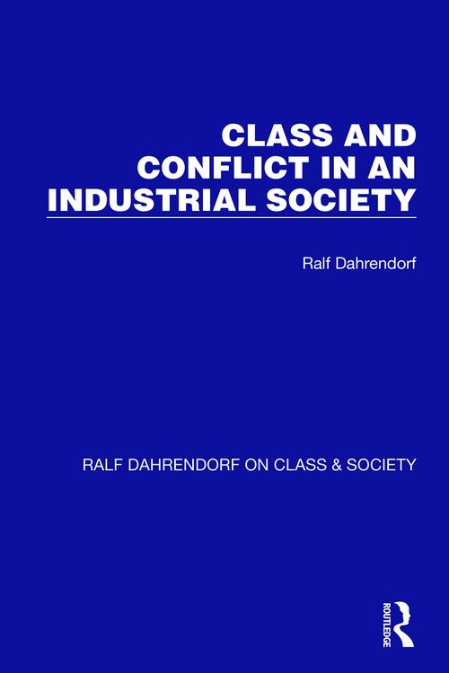 Produktbild: Class and Conflict in an Industrial Society