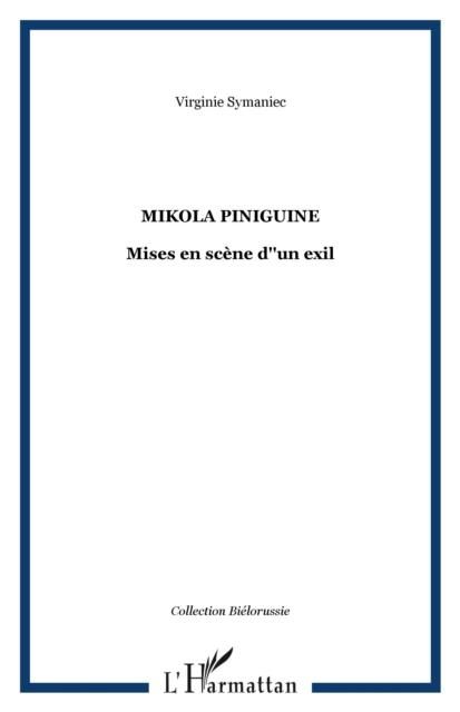 Produktbild: Mikola piniguine. mise en scene d'un exi