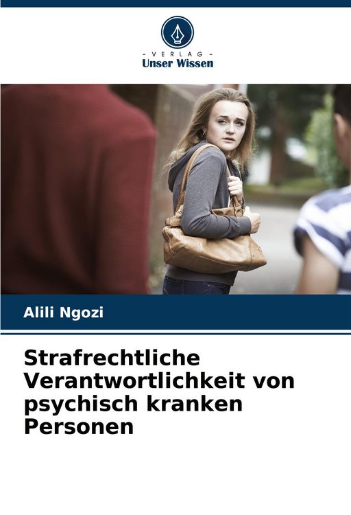 Produktbild: Strafrechtliche Verantwortlichkeit von psychisch kranken Personen