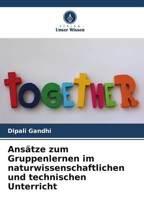 Produktbild: Ans&auml;tze zum Gruppenlernen im naturwissenschaftlichen und technischen Unterricht