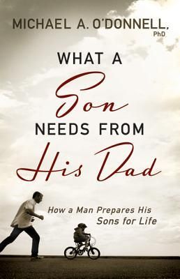 Produktbild: What a Son Needs from His Dad