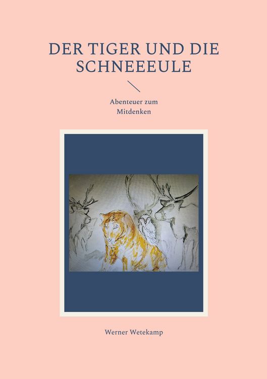 Produktbild: Der Tiger und die Schneeeule
