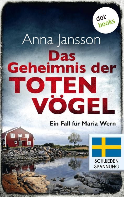 Bild vom Artikel Das Geheimnis der toten Vögel: Ein Fall für Maria Wern - Band 5 vom Autor Anna Jansson