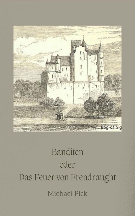 Produktbild: Banditen oder Das Feuer von Frendraught