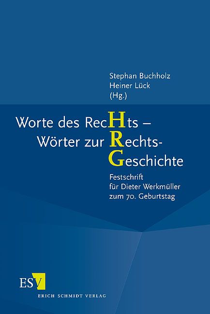 Produktbild: Worte des RecHts - W&ouml;rter zur RechtsGeschichte