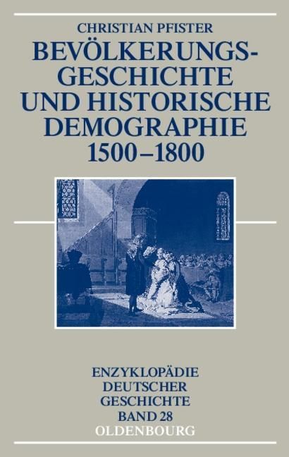 Produktbild: Bev&ouml;lkerungsgeschichte und historische Demographie 1500-1800