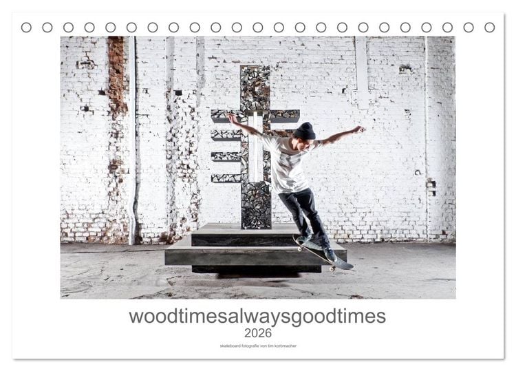 Produktbild: woodtimesalwaysgoodtimes - skateboard fotografie von tim korbmacher (Tischkalender 2026 DIN A5 quer), CALVENDO Monatskalender