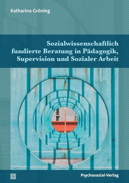 Produktbild: Sozialwissenschaftlich fundierte Beratung in P&auml;dagogik, Supervision und Sozialer Arbeit